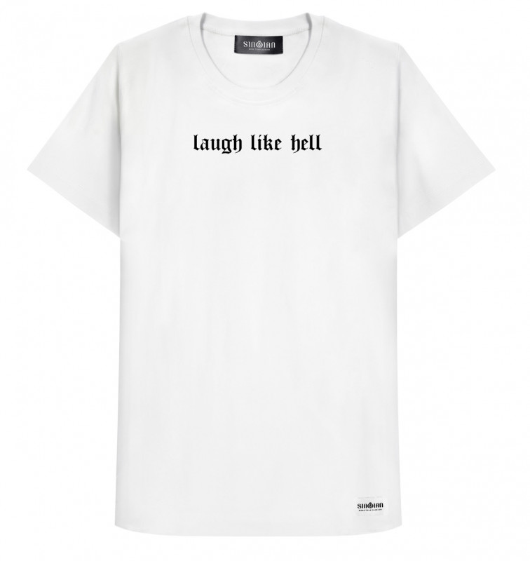 Laugh Like Hell T-Shirt